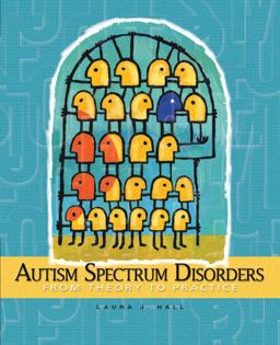 Autism Spectrum Disorders From Theory to Practice  9780132275347 Front Cover