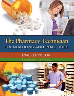 Pharmacy Technician Foundations and Practices  9780132283090 Front Cover
