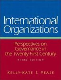International Organizations Perspectives on Governance in the Twenty-First Century 3rd 9780132285339 Front Cover