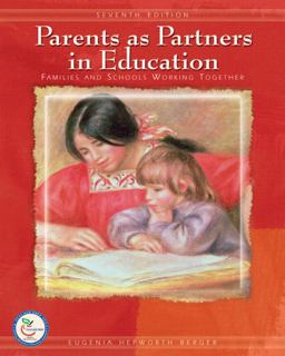 Parents as Partners in Education Families and Schools Working Together 7th 9780132286701 Front Cover