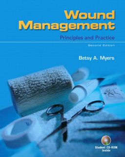 Wound Management Principles and Practice 2nd 9780132294560 Front Cover