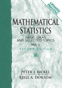 Mathematical Statistics Basic Ideas and Selected Topics 2nd 9780132306379 Front Cover