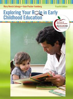 Exploring Your Role in Early Childhood Education 4th 9780132310475 Front Cover