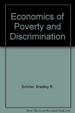 The Economics of Poverty and Discrimination