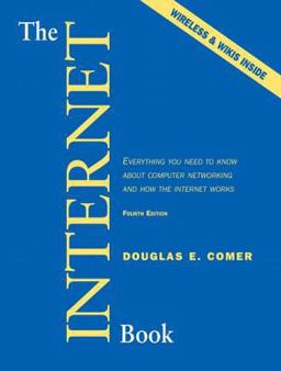 Internet Book Everything You Need to Know about Computer Networking and How the Internet Works 4th 9780132335539 Front Cover