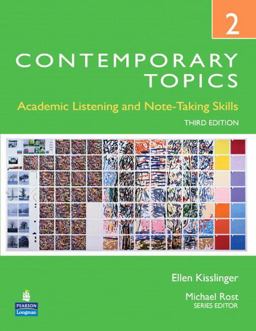 Contemporary Topics Academic Listening and Note-Taking Skills 3rd 9780132345248 Front Cover
