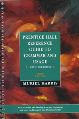 Prentice Hall's Reference Guide to Grammar with Exercises Prentice Hall's Reference Guide to Grammar with Exercises