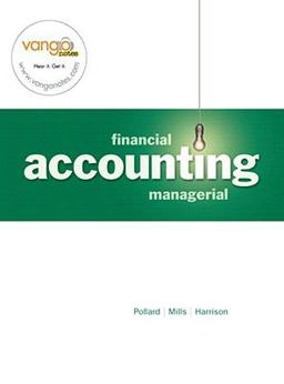 Financial and Managerial Accounting and MAL 12 Month Access Package Financial and Managerial Accounting and MAL 12 Month Access Package