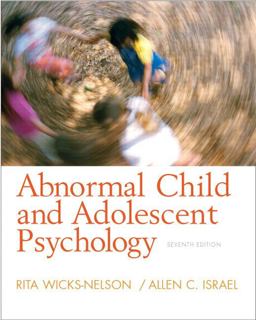 Abnormal Child and Adolescent Psychology 7th 9780132359788 Front Cover