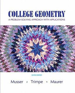 College Geometry A Problem Solving Approach with Applications Value Package (includes Student Activity Manual) 2nd 9780132362078 Front Cover
