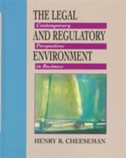 Legal and Regulatory Environment Contemporary Perspectives in Business 1st 9780132372800 Front Cover