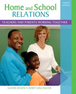 Home and School Relations Teachers and Parents Working Together 4th 9780132373388 Front Cover