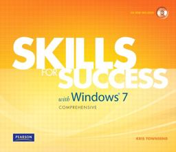 Skills for Success with Windows 7 Comprehensive
