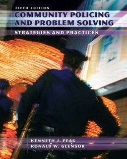 Community Policing and Problem Solving Strategies and Practices 5th 9780132392570 Front Cover