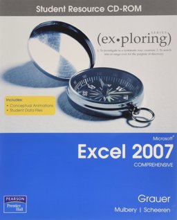 Exploring Microsoft Excel 2007 Comprehensive Student CD