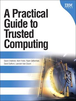 Practical Guide to Trusted Computing  9780132398428 Front Cover