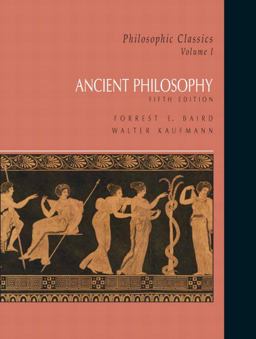 Philosophic Classics, Volume I Ancient Philosophy 5th 9780132413176 Front Cover