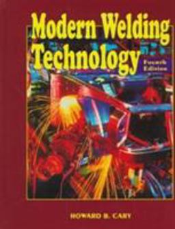 Modern Welding Technology 4th 9780132418034 Front Cover