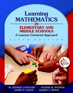 Learning Mathematics in Elementary and Middle Schools A Learner-Centered Approach 5th 9780132420990 Front Cover