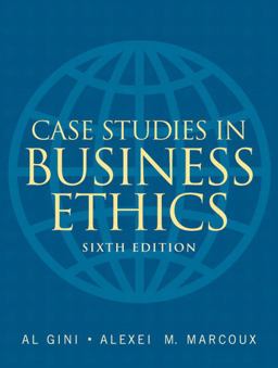 Case Studies in Business Ethics 6th 9780132424325 Front Cover