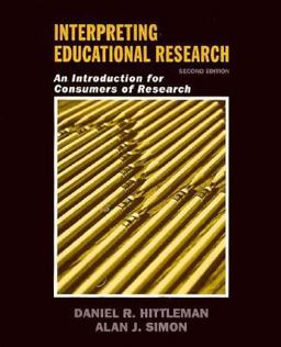 Interpreting Educational Research Interpreting Educational Research