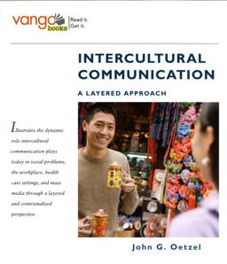 Intercultural Communication A Layered Approach  9780132432849 Front Cover