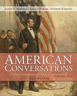 American Conversations From Colonization Through Reconstruction  9780132446839 Front Cover