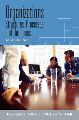Organizations Structures, Processes and Outcomes 10th 9780132448406 Front Cover