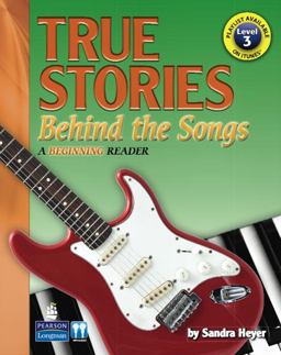 True Stories Behind the Songs  9780132468046 Front Cover