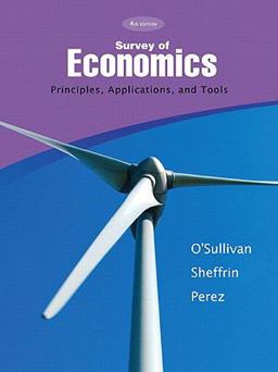 Survey of Economics Principles, Applications and Tools and MyEconLab Student Access Code Card 4th 9780132479134 Front Cover