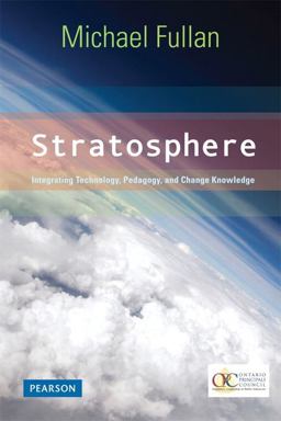Stratosphere Integrating Technology, Pedagogy, and Change Knowledge  9780132483148 Front Cover
