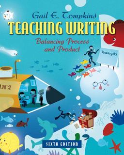 Teaching Writing Balancing Process and Product 6th 9780132484817 Front Cover