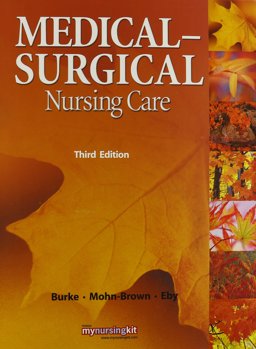 Medical Surgical Nursing Care with Study Guide Package