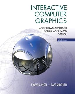 Interactive Computer Graphics A Top-Down Approach with Shader-Based OpenGL 6th 9780132545235 Front Cover