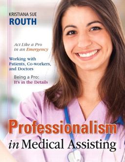Professionalism in Medical Assisting  9780132545464 Front Cover