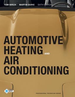 Automotive Heating and Air Conditioning 6th 9780132551533 Front Cover