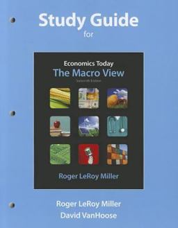 Study Guide for Economics Today The Macro View 16th 9780132554572 Front Cover