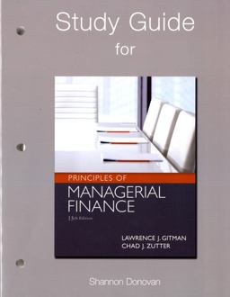 Study Guide for Prinicples of Managerial Finance 13th 9780132555685 Front Cover