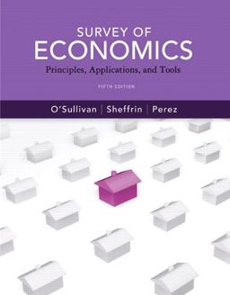 Survey of Economics Principles, Applications and Tools 5th 9780132556071 Front Cover