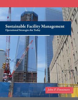 Sustainable Facility Management Operational Strategies for Today  9780132556514 Front Cover