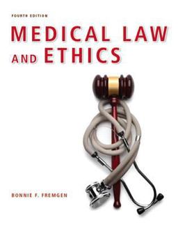 Medical Law and Ethics 4th 9780132559225 Front Cover