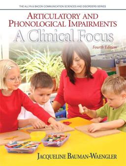 Articulatory and Phonological Impairments A Clinical Focus 4th 9780132563567 Front Cover