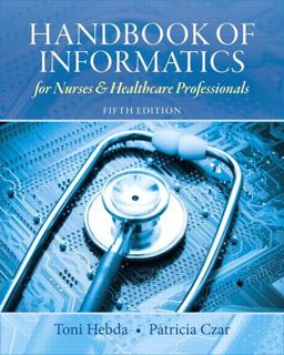 Handbook of Informatics for Nurses and Healthcare Professionals 5th 9780132574952 Front Cover