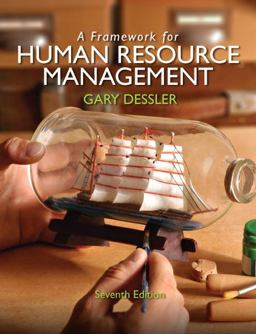 Framework for Human Resource Management 7th 9780132576147 Front Cover