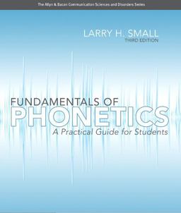 Fundamentals of Phonetics A Practical Guide for Students 3rd 9780132582100 Front Cover