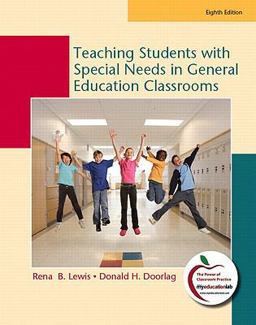 Teaching Students with Special Needs in General Education Classrooms, Student Value Edition Teaching Students with Special Needs in General Education Classrooms, Student Value Edition