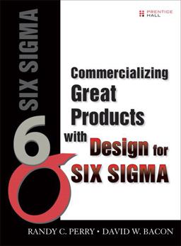 Commercializing Great Products with Design for Six Sigma  9780132599719 Front Cover