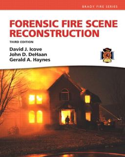 Forensic Fire Scene Reconstruction 3rd 9780132605779 Front Cover