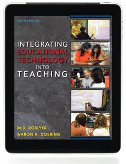 Integrating Educational Technology into Teaching 6th 9780132612258 Front Cover