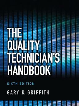 Quality Technician's Handbook 6th 9780132621281 Front Cover